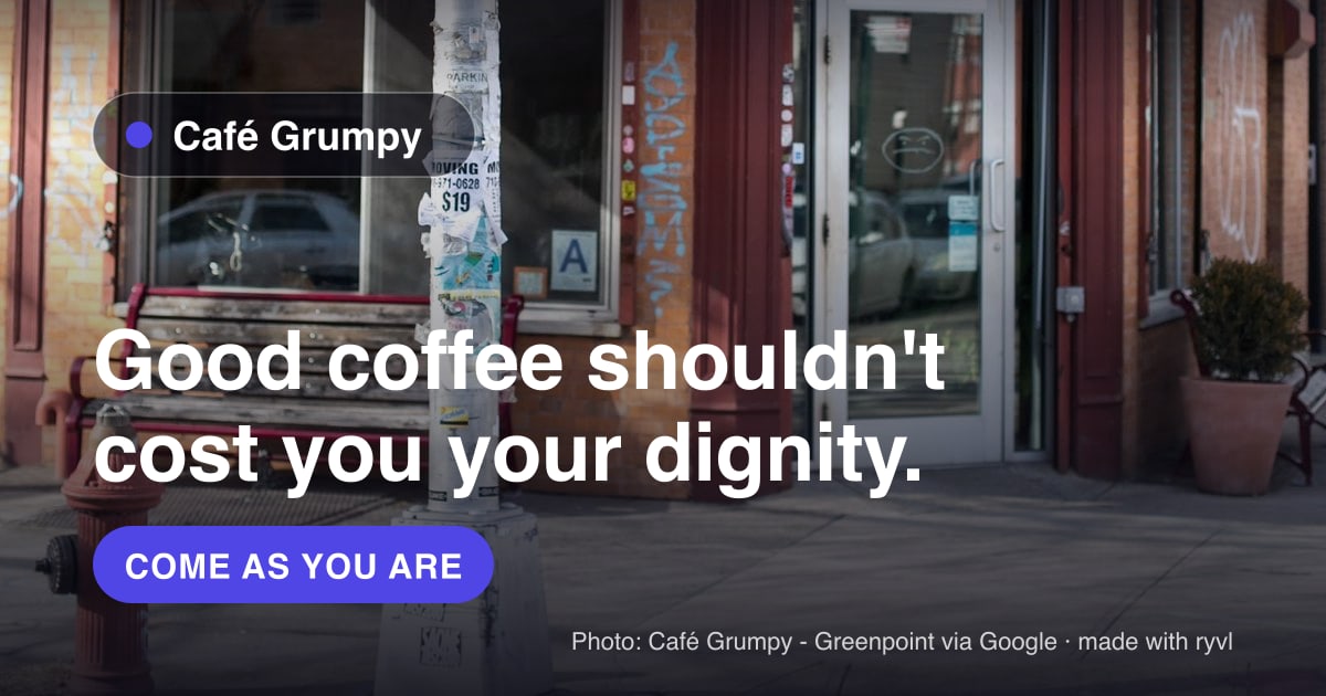 Facebook / link post creative for Café Grumpy: Good coffee shouldn't cost you your dignity.